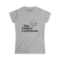 The Legacy Continues T-Shirt — Women's Inspirational Tribute Tee